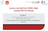 Lessons Learned from CERN’s High Gradient RF Test Stands · Lessons Learned from CERN’s High- Gradient RF Test Stands Lee Millar1,2 1Lancaster University Engineering Department: