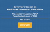 The Medicare Access and CHIP Reauthorization Act of 2015dphhs.mt.gov/Portals/85/Documents/SIM/GC_MACRA_160510.pdf · MACRA –What is it?. Just before MACRA, in January 2015, HHS