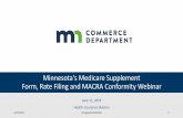 Minnesota's Medicare Supplement Form, Rate Filing and ...mn.gov/commerce-stat/pdfs/macra-presentation.pdf · (MACRA) The Medicare Access and HIP Reauthorization Act of 2015 (“MARA”)