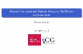 Beyond the standard Baryon Acoustic Oscillation measurement · Beyond the standard Baryon Acoustic Oscillation measurement Florian Beutler 20 April, 2018. Outline of the talk BOSS