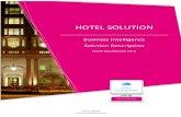 HOTEL SOLUTION - Mastel Hospitality€¦ · The Hotel Solution is by itself, a complete analysis solution for the hotel, resort or hotel group (multi-property environments). It brings