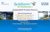 Dr Kulshrestha’s Summerfield Family Practice · Practice Manager –Mrs Shashi Kulshrestha Dr Kulshrestha’s Summerfield Family Practice Dr Kulshrestha’s Summerfield Family Practice
