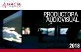 producciones PRODUCTORA AUDIOVISUAL › PresentacionTraciaPLR.pdf · • Consultoría y estrategia (asesoramiento técnico, planeamiento, ejecución). • Realización y producción