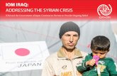 IOM Iraq and the Government of Japan Continue to Partner ... · logistics, supply chain management, and operational capacities to serve the ever-growing number of Syrian refugees,