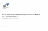 Agricultural & Irrigation Opportunity in Kenya · Kenyaby climatic zone Rainfall p.a. (mm) Land area (%) Sub-humid 1,000 -1,600 12% Semi-humid to semi-arid 600 -1,100 5% Semi-arid