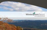 membership - Wintergreen Resort · Year Round Beauty With 11,000 acres of Blue Ridge splendor, ... the benefits and privileges of Membership, please contact the Membership Office