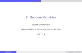 2. Random Variablessman/courses/6739/6739-02-RandomVariables_140521.pdfOutline 1 Intro / Deﬁnitions 2 Discrete Random Variables 3 Continuous Random Variables 4 Cumulative Distribution