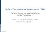 RI Care Transformation Collaborative (CTC) Patient …...l p. 1 2016 RI Care Transformation Collaborative (CTC) Patient Centered Medical Home NCQA PCMH 2017 Introduction and BizMed