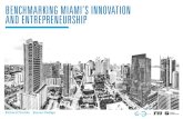 BENCHMARKING MIAMI’S INNOVATION AND …carta.fiu.edu/.../04/Brief-3-FINAL-Benchmarking-Miamis-Innovation-and-Entrepreneurship.pdfBENCHMARKING MIAMI’S INNOVATION AND ENTREPRENEURSHIP