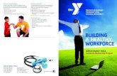 BUILDING A HEALTHY WORKFORCE - Joplin Family YMCA · A HEALTHY WORKFORCE JOPLIN FAMILY YMCA Corporate Membership Program Reduced Health Care Costs The majority of US health care expenses