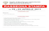 dal 19 al 22 APRILE 2011 - CSV Vicenza · il nuovo corso di formazione per soci volontari e nuovi aderenti; il 24 ottobre sono in programma alcune manifestazioni promosse in occasione