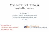 More Durable, Cost-Effective, & Sustainable Pavement › ccpic › DownloadHandlerAsync... · More Durable, Cost-Effective, & Sustainable Pavement John Harvey, PE ... • Establish