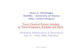 Hans G. Feichtinger NuHAG - University of Vienna http ... · Gabor analysis and as kernels for classical problems. Pertinent results in this direction are obtained in a series of