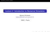 Lecture 2: Introduction to Numerical Simulationkebaier/Lecture2.pdf · Simulation of Random variables Random Number Generators I Computer algorithms for generating random numbers