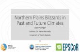 Northern Plains Blizzards in Past and Future Climates › cpasw › documents › program-pdfs › ...Northern Plains Blizzards in Past and Future Climates Alex Trellinger Advisor: