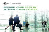 Secure your spot in Woden Town Centre - Land for Sale · 2020-02-20 · SECURE YOUR SPOT IN WODEN TOWN CENTRE JOSH REID josh.reid@colliers.com 0432 423 699 SHANE RADNELL shane.radnell@colliers.com