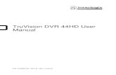 TruVision DVR 44HD User Manual - Interlogixstatic.interlogix.com/library/1072968B TruVision... · computers connected via the Internet. Note: Models are shipped with the power cords