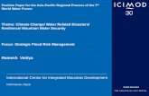 Theme: Climate Change/ Water Related Disasters/ Resilience ... · integrated approach to flood risk management. • In the case of the Hindu Kush Himalayan region, the development