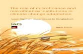 The role of microfinance and microfinance institutions in ... … · microfinance institutions in climate change adaptation Learning from experiences in Bangladesh April 2015. IGES