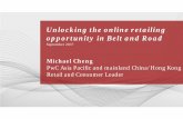 Unlocking the online retailing opportunity in Belt and Road€¦ · Unlocking the online retailing opportunity in Belt ... Retail and Consumer Leader. PwC China, is now setting the
