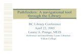 Pathfinders: A navigational tool through the Libraryeprints.rclis.org/9334/1/pathfinders-presentation.pdf · Pathfinders: A navigational tool through the Library BC Library Conference