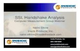 SSL Handshake Analysis - CMG › ... › 2015 › 02 › SSLHandshakeAnalysisCMG.pdfSSL Handshake Analysis Computer Measurement Group Webinar Nalini Elkins Inside Products, Inc. nalini.elkins@insidethestack.com