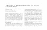 IOS Press A Review of Argumentation ... - Semantic Web journalsemantic-web-journal.org/sites/default/files/swj138_0.pdf · Semantic Web argumentation models. Finally we end with Social