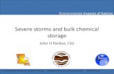 Severe storms and bulk chemical storagedoctorflood.rice.edu/sspeed/downloads/September... · Severe storms and bulk chemical storage John H Pardue, LSU. Environmental Impacts of Katrina