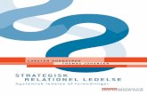 STRATEGISK RELATIONEL LEDELSE - MacMann Berg · ledere med ansvar for strategi- og forandringsprocesser og ikke mindst de mange medarbejdere, som leder projekter og processer. I vores
