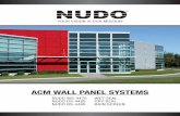 ACM WALL PANEL SYSTEMS - Nudo...NUDO ACM WALL PANEL SYSTEMS Nudo’s WS-4475 wet-seal ACM system is a caulked ACM system. This system has a typical overall depth of 1” and a typical