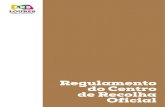 Regulamento do Centro de Recolha 01 - Loures · 1 – O CRO é dirigido pela Câmara Municipal de Loures, encontrando-se ... pela Câmara Municipal de Loures, poder estender-se aos
