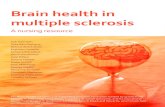 Brain health in multiple sclerosis: A nursing resource ... · Brain health in multiple sclerosis nursing resource About this guide This concise guide to brain health in multiple sclerosis