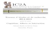 IC2A - HAL archive ouverte · 2015-01-28 · IC2A Master Ing enierie de la Cognition, de la Cr eation et des Apprentissages Travaux d etudes et de recherche 2014-2015 Cognition, A