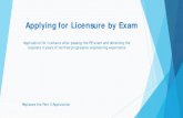 Applying for Licensure by Exam · and will result In unnecessary requests for verification being ... Should NCEES, In Its normal verification routine, discover that a ... Once you