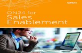 ON24 for Sales Enablementcommunications.on24.com/rs/848-AHN-047/images/ON24_ON24... · 2017-04-24 · ON24 for Sales Enablement. At long last technology has given us the solution