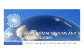 GEOTHERMAL SYSTEMS AND TECHNOLOGIES · 2019-11-06 · 2.2.Classification of geothermal resources 11 A common geothermal field consist of three parts: a thermal source , reservoir