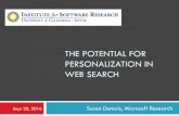 THE POTENTIAL FOR PERSONALIZATION IN WEB Overview Context in search “Potential for personalization” framework Examples Personal navigation Client-side personalization Short- and