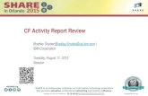 CF Activity Report Review - the Conference Exchange › share › 125 › webprogram › Handout... · 2015-08-10 · CF Activity Usage Summary Report Example Tells which structures