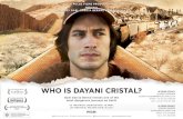 WHO IS DAYANI CRISTAL? · 2018-02-02 · WHOISDAYANICRISTAL.COM 3 THE GENESIS OF THE FILM “Who Is Dayani Cristal?” began life in 2008 as a shared conviction between Gael García