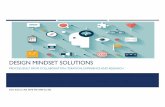 DESIGN MINDSET SOLUTIONS - Temple MIS · DESIGN MINDSET: An interactive, qualitative approach to problem solving Relevance to FOX Education • Complement and enhance your professional