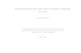 Supersymmetric Quantum Field Theory in 1-D · 2019-03-12 · Supersymmetric Quantum Field Theory in 1-D Saba Asif Baig A Thesis Submitted in partial fulfillment for the ... This thesis