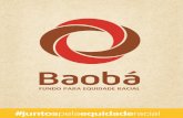 Página 0 de 2 - Baobá · 2016-09-01 · de 2016. PLANO DE CAPTAÇÃO O plano prevê a execução de uma estratégia com o objetivo de implementar uma iniciativa de mobilização
