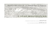 5 YEAR MASTERPLAN - bartonhills.org€¦ · Plans were made to move forward with neighborhood community outreach. 6. Potential park plans were shared in two BHNA Newletters. Click