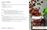 Amla Candy - Luke Coutinho · 2020-04-14 · AMLA CANDY Ingredients: 250 gm of amla/gooseberry (seeds removed by slightly soaking them in hot water and cu ng them into slices) 150