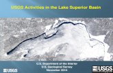 USGS Activities in the Lake Superior Basin · USGS Activities in the Lake Superior Basin. USGS MISSION •Collect, monitor, analyze, and understand natural resources •Conduct multi-disciplinary