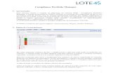 Compliance Portfolio Manager - LOTE45lote45.com.br › BR › documents › Manual_de_Compliance.pdfque o próximo refresh ocorra no período escolhido. A data de hoje e o horário