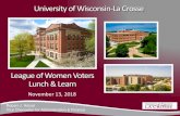 University of Wisconsin-La Crosse · 11/13/2018  · Presentation Overview 0 • UWS & UWL Profiles • UWS & UWL Budget Overview ... Cost of Attendance Summary 0 Item FY19 Rate FY12-19
