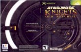 Star Wars: Knights of the Old Republic - Microsoft Xbox ...€¦ · 4. Place the Star Wars: Knights of the Old Republic disc on the disc tray with the label factng up and close the