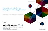 Java vs JavaScript for Enterprise Web Applications › wug › presentations › ... · 2018-05-18 · 4 Server Java Applets JS in Browser Node.js Rhino Nashorn Avatar.js 0 0.1 0.2