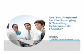 Are You Prepared for the Emerging & Trending Cybersecurity ...csohio.himsschapter.org/sites/himsschapter/files... · Source: Mandiant M-Trends 2015: A View from the Front Lines. Cybercrime